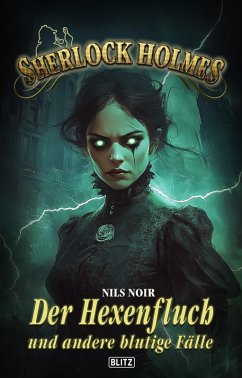 Cover Sherlock Holmes - Neue Fälle 57: Der Hexenfluch und andere blutige Fälle (eBook, ePUB)