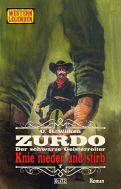 Cover Western Legenden 77: Knie nieder und stirb (eBook, ePUB)