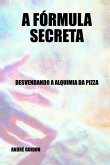 A Fórmula Secreta (eBook, ePUB)