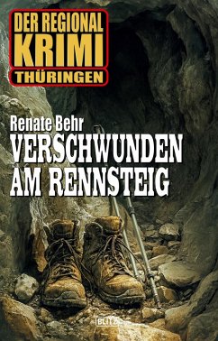 Cover Der Regional-Krimi 14: Verschwunden am Rennsteig (eBook, ePUB)