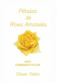 Pétalas De Rosa Amarela (eBook, ePUB)