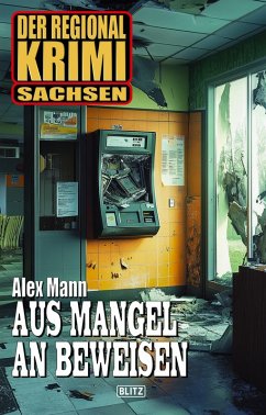 Cover Der Regional-Krimi 13: Aus Mangel an Beweisen (eBook, ePUB)