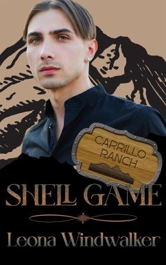 Shell Game (Carrillo Ranch, #4) (eBook, ePUB) - Windwalker, Leona