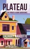 PLATEAU: THE PURSUIT OF MANY ADVENTURES (eBook, ePUB)