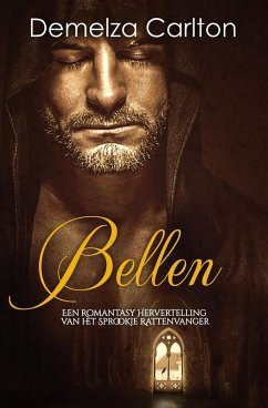 Cover Bellen: Een Romantasy Hervertelling van het Sprookje Rattenvanger (Middeleeuwse Sprookjesromantische serie, #21) (eBook, ePUB)