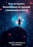 Vozes Do Espectro: Desenvolvimento Da Linguagem E Comunicação No Autista (eBook, ePUB) Vozes Do Espectro: Desenvolvimento Da Linguagem E Comunicação No Autista (eBook, ePUB)