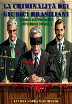 Cover La Criminalità Dei Giudici Brasiliani (eBook, ePUB)