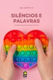 Silêncios E Palavras (eBook, ePUB) Silêncios E Palavras (eBook, ePUB)