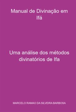Manual De Divinação Em Ifá (eBook, ePUB) - Da Barbosa, Marcelo Ramao Silveira