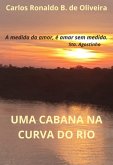 Uma Cabana Na Curva Do Rio (eBook, ePUB) Uma Cabana Na Curva Do Rio (eBook, ePUB)