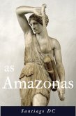 As Amazonas (eBook, ePUB) As Amazonas (eBook, ePUB)