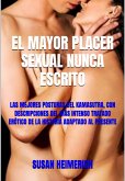 El Mayor Placer Sexual Nunca Escrito (eBook, ePUB)