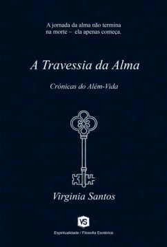 Cover A Travessia Da Alma (eBook, ePUB)