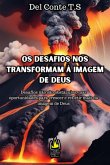 Os Desafios Nos Transformam A Imagem De Deus (eBook, ePUB)