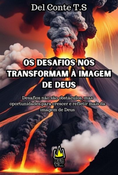 Os Desafios Nos Transformam A Imagem De Deus (eBook, ePUB)