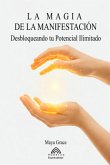 La Magia De La Manifestación (eBook, ePUB)