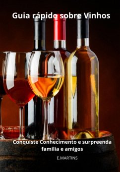 Guia Rápido Sobre Vinhos (eBook, ePUB) Cover Guia Rápido Sobre Vinhos (eBook, ePUB)