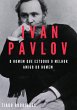 Ivan Pavlov: O Homem Que Estudou O... - Bild 1