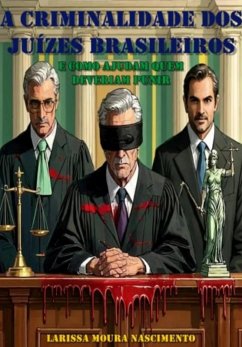 Cover A Criminalidade Dos Juízes Brasileiros (eBook, ePUB)