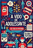 Vida De Adolescente (eBook, ePUB) Vida De Adolescente (eBook, ePUB)