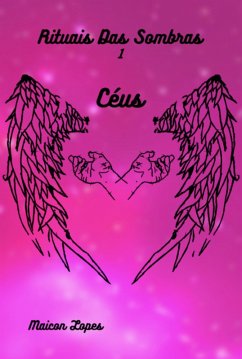 Cover Céus - Rituais Das Sombras, Livro 01 (eBook, ePUB)