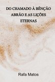 Do Chamado À Bênção - Abrão E As Lições Eternas (eBook, ePUB)