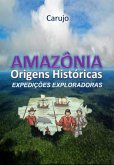 Amazônia Origens Históricas (eBook, ePUB)