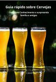Guia Rápido Sobre Cervejas (eBook, ePUB) Guia Rápido Sobre Cervejas (eBook, ePUB)