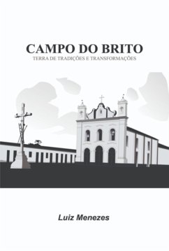Campo Do Brito Terra De Tradições E Transformações (eBook, ePUB) Cover Campo Do Brito Terra De Tradições E Transformações (eBook, ePUB)