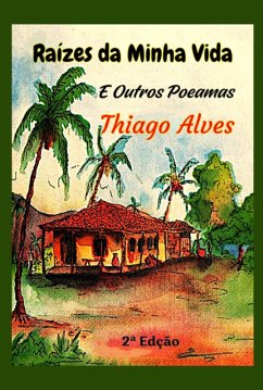 Cover Raízes Da Minha Vida (eBook, ePUB)