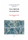 Via Crucis Em Gregoriano (eBook, ePUB)