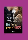 Um Lugar Para O Amor (eBook, ePUB)