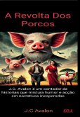 A Revolta Dos Porcos (eBook, ePUB) A Revolta Dos Porcos (eBook, ePUB)