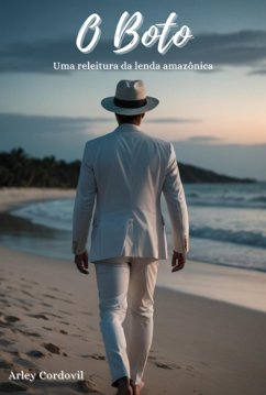 O Boto (eBook, ePUB) - Cordovil, Arley