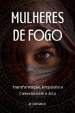 Mulheres De Fogo (eBook, ePUB)
