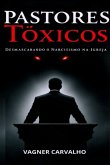 Pastores Tóxicos (eBook, ePUB) Pastores Tóxicos (eBook, ePUB)