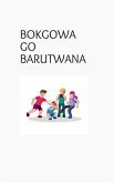 BOKGOWA GO BARUTWANA (Meokgo le kgatello ya sethaka) (eBook, ePUB) BOKGOWA GO BARUTWANA (Meokgo le kgatello ya sethaka) (eBook, ePUB)