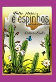 Entre Flores E Espinhos (eBook, ePUB)