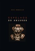 Espelhos Do Absurdo (eBook, ePUB)