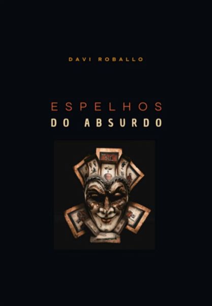 Espelhos Do Absurdo (eBook, ePUB) Espelhos Do Absurdo (eBook, ePUB)