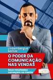 O Poder Da Comunicação Nas Vendas (eBook, ePUB)