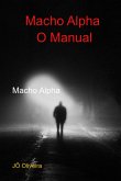 Macho Alpha O Manual (eBook, ePUB)