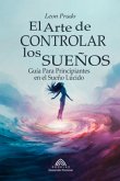 El Arte De Controlar Los Sueños (eBook, ePUB)