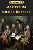 Mestres Da Música Barroca (eBook, ePUB) Mestres Da Música Barroca (eBook, ePUB)