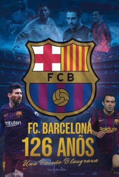 Cover Fc Barcelona 126 Años De Pasión Blaugrana (eBook, ePUB)