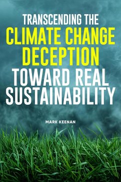 Cover Transcending the Climate Change Deception Toward Real Sustainability (eBook, ePUB)