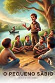 O Pequeno Sábio (eBook, ePUB)