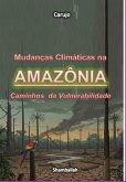Mudanças Climáticas Na Amazônia (eBook, ePUB)