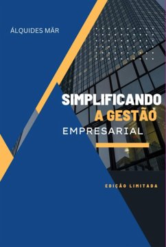 Cover Simplificando A Gestão Empresarial (eBook, ePUB)