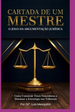 Cover Cartada De Um Mestre: O Jogo Da Argumentação (eBook, ePUB)